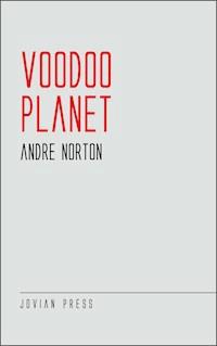 Voodoo Planet - Andre Norton - E-Book