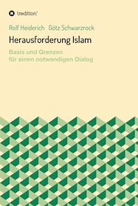 Herausforderung Islam - Rolf Heiderich - E-Book