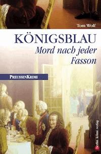 Königsblau - Tom Wolf - E-Book