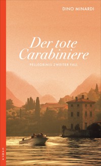 Der tote Carabiniere - Dino Minardi - E-Book