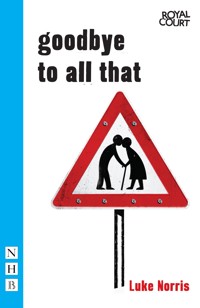 Goodbye to All That - Luke Norris - E-Book