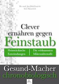 Clever ernähren gegen Feinstaub - Imre Kusztrich - E-Book