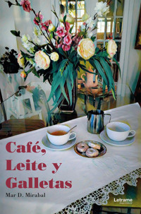 Café, leite y galletas - Mar D. Mirabal - E-Book