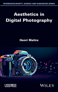Aesthetics in Digital Photography - Henri Maître - E-Book