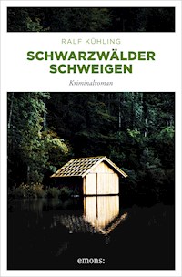 Schwarzwälder Schweigen - Ralf Kühling - E-Book