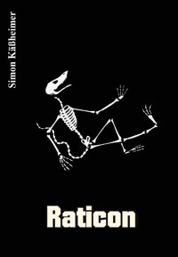 Raticon - Simon Käßheimer - E-Book