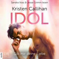 Idol - Gib mir deine Liebe - VIP-Reihe, Teil 3 (Ungekürzt) - Kristen Callihan - Hörbuch