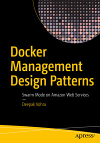Docker Management Design Patterns - Vohra Deepak - E-Book