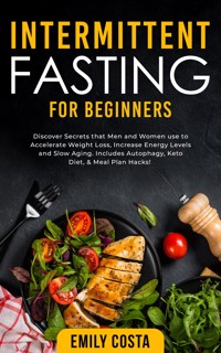 Intermittent Fasting for Beginners - Emily Costa - E-Book