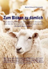 Zum Blöken zu dämlich - Mario Eduard Giovanelli - E-Book