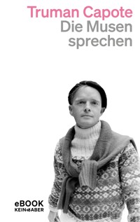 Die Musen sprechen - Truman Capote - E-Book