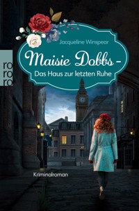 Maisie Dobbs – Das Haus zur letzten Ruhe - Jacqueline Winspear - E-Book