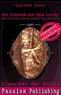 Klassiker der Erotik 45: Ein Sommer auf dem Lande - Droz Gustave - E-Book