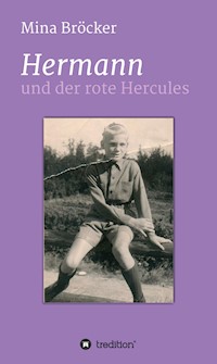 Hermann und der rote Hercules - Mina Bröcker - E-Book