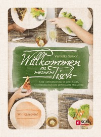 Willkommen an meinem Tisch! - Veronika Smoor - E-Book