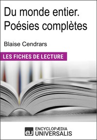 Du monde entier. Poésies complètes de Blaise Cendrars - Encyclopædia Universalis - E-Book