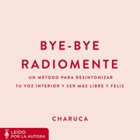 Bye-Bye Radiomente - Charuca - Hörbuch