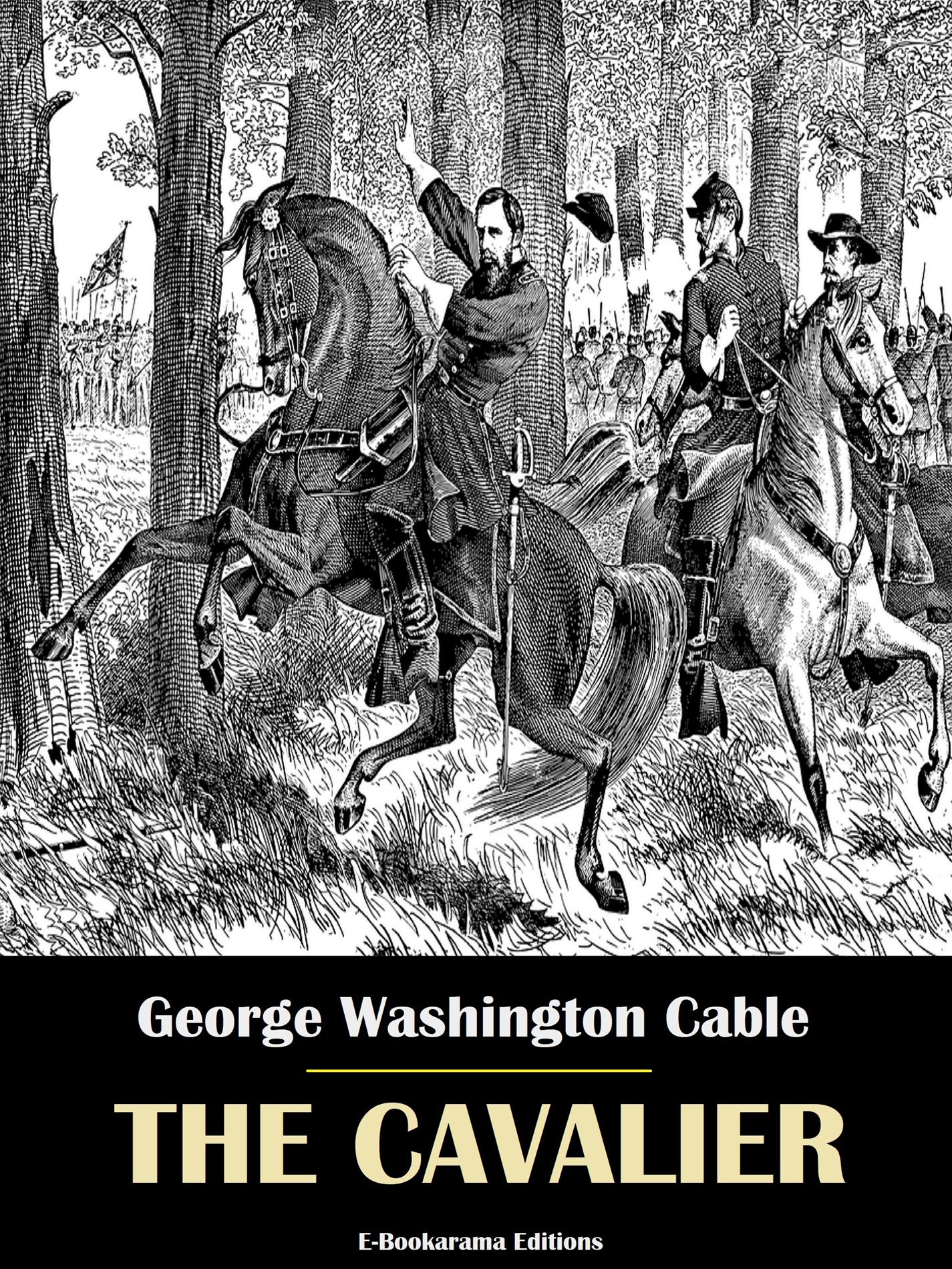 The Cavalier - George Washington Cable - E-Book