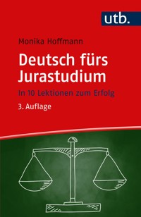 Deutsch fürs Jurastudium - Monika Hoffmann - E-Book