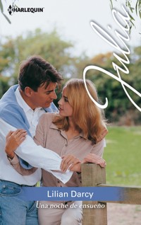 Una noche de ensueño - Lilian Darcy - E-Book