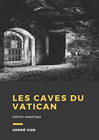 Les Caves du Vatican - André Gide - E-Book