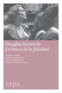 En busca de la felicidad - Douglas  Kennedy - E-Book