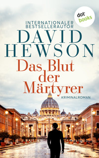 Das Blut der Märtyrer - David Hewson - E-Book