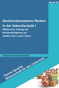 Revisionskompetenz fördern in der Sekundarstufe I - Daria Ferencik-Lehmkuhl - E-Book