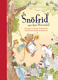 Snöfrid aus dem Wiesental (3). Das ganz und gar fantastische Geheimnis des Riesenbaumes - Andreas H. Schmachtl - E-Book