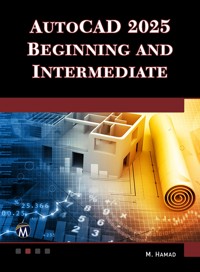 AutoCAD 2025 Beginning and Intermediate - M Hamad - E-Book