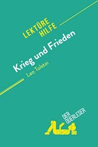 Krieg und Frieden von Leo Tolstoi (Lektürehilfe) - Julie Mestrot - E-Book