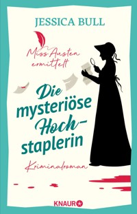 Miss Austen ermittelt. Die mysteriöse Hochstaplerin - Jessica Bull - E-Book