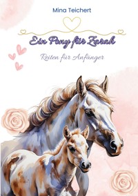 Ein Pony für Zarah - Mina Teichert - E-Book