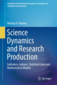 Science Dynamics and Research Production - Nikolay K. Vitanov - E-Book