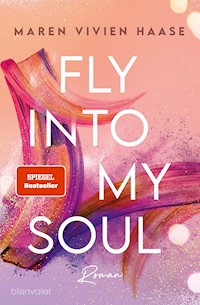Fly into my Soul - Maren Vivien Haase - E-Book