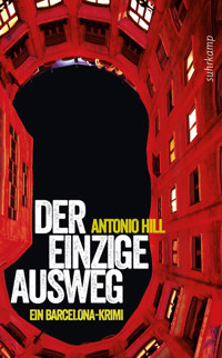 Der einzige Ausweg - Antonio Hill - E-Book