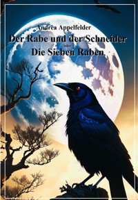 Der Rabe und der Schneider - Andrea Appelfelder - E-Book