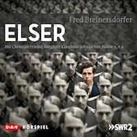 Elser - Fred Breinersdorfer - Hörbuch