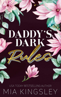 Daddy's Dark Rules - Mia Kingsley - E-Book