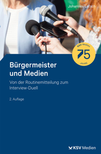 Bürgermeister und Medien - Johannes Latsch - E-Book