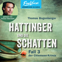 Hattinger und die Schatten - Hattinger, Band 3 (ungekürzt) - Thomas Bogenberger - Hörbuch