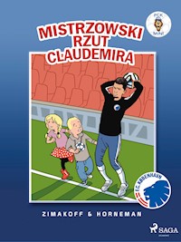 FCK Mini - Mistrzowski rzut Claudemira - Daniel Zimakoff - E-Book