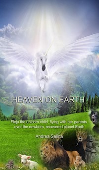 HEAVEN ON EARTH - Andrea Selina - E-Book