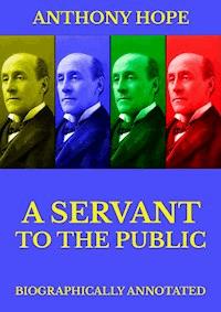 A Servant of the Public - Anthony Hope - E-Book