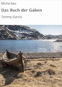 Das Buch der Gaben - Micha Rau - E-Book