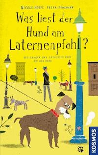 Was liest der Hund am Laternenpfahl - Nicole Hoefs - E-Book