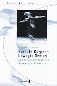 Beredte Körper – bewegte Seelen - Christina Thurner - E-Book