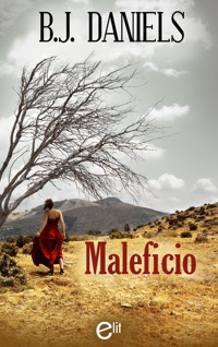 Maleficio - B.J. Daniels - E-Book
