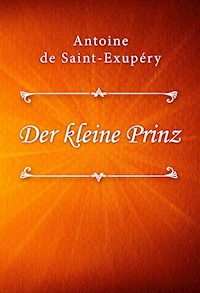 Der kleine Prinz - Antoine de Saint-Exupéry - E-Book