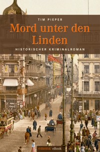 Mord unter den Linden - Tim Pieper - E-Book